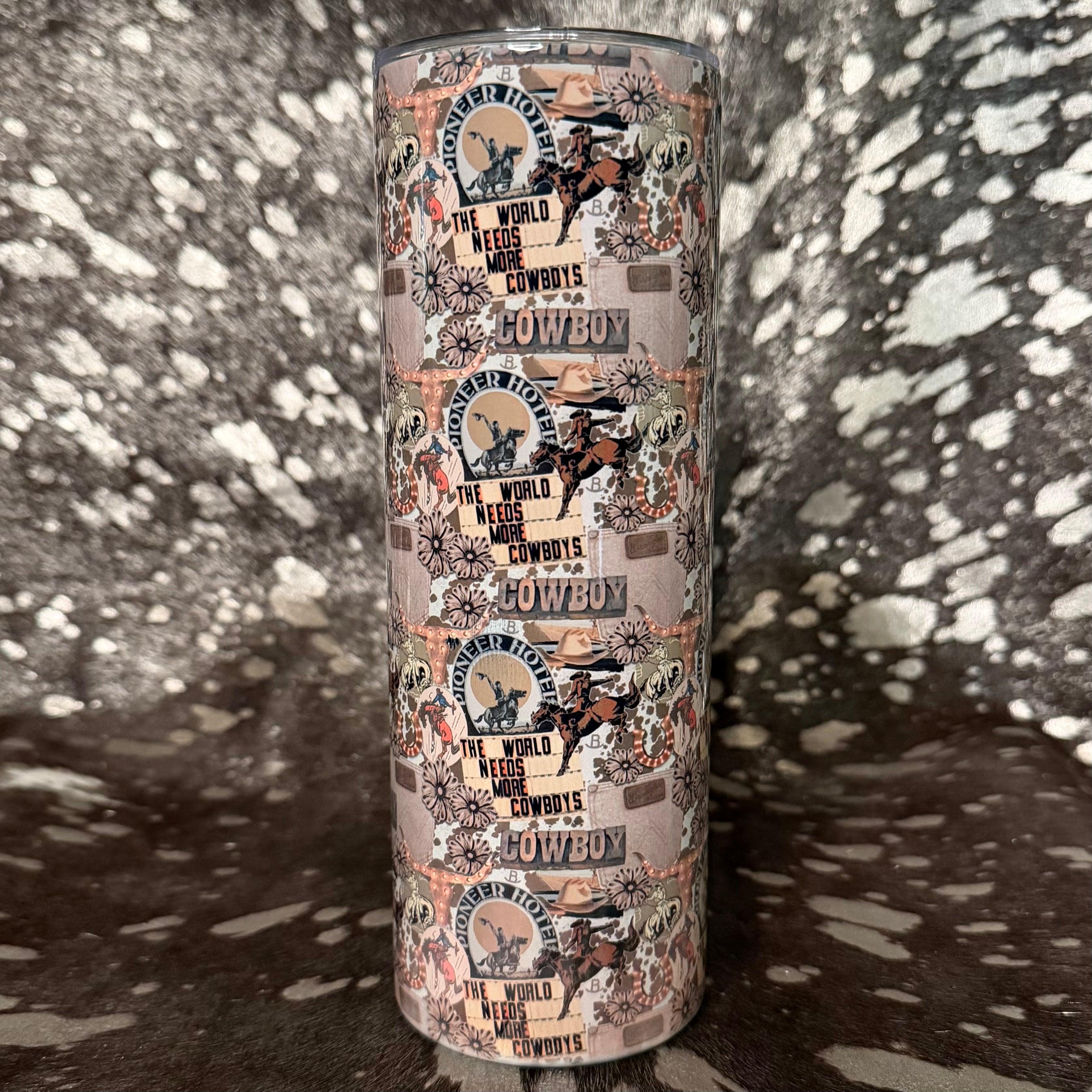"The World Needs More Cowboys" 20 oz Skinny Tumbler